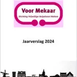Jaarverslag Voor Mekaar: ‘Bescheiden steentje bijdragen aan Mekaar’